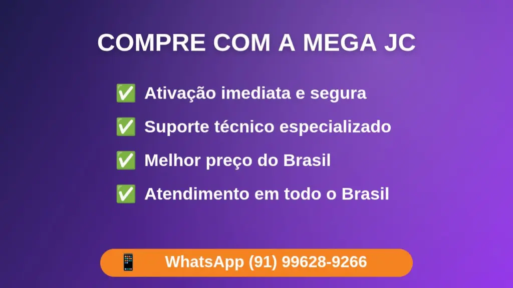Compre com a Mega JC — ativação imediata, suporte e melhor preço